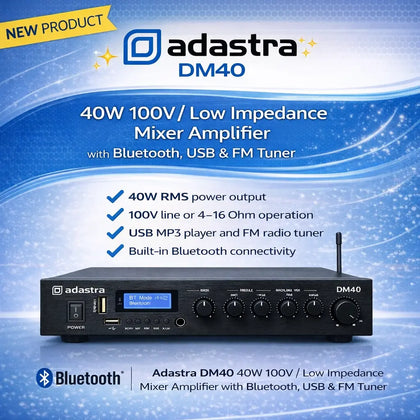 Adastra DM40 40W 100V / Low Impedance Mixer Amplifier with Bluetooth, USB & FM Tuner Adastra Commercial Audio  VoIP Supplies