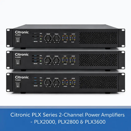 Citronic PLX Series 2-Channel Power Amplifiers - PLX2000, PLX2800 & PLX3600 Adastra Commercial Audio  VoIP Supplies